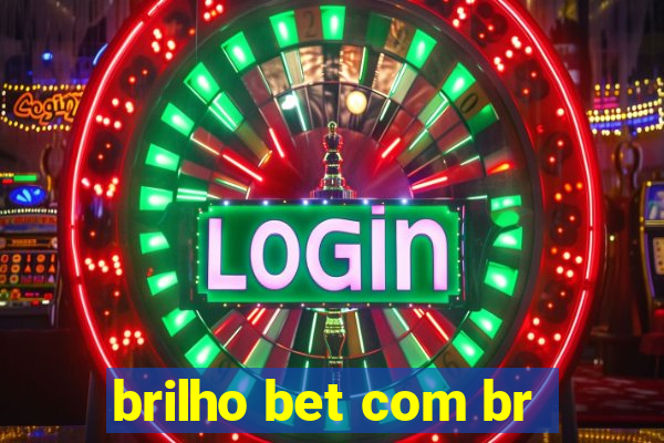 brilho bet com br